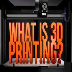  چاپ سه بعدی چیست؟